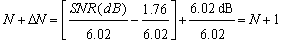 由于 SNR（dB） = 6.02N + 1.76 dB，其中N為位數，從而